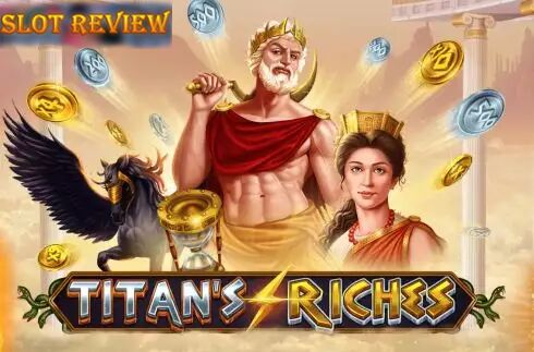 Titans Riches Slot Review